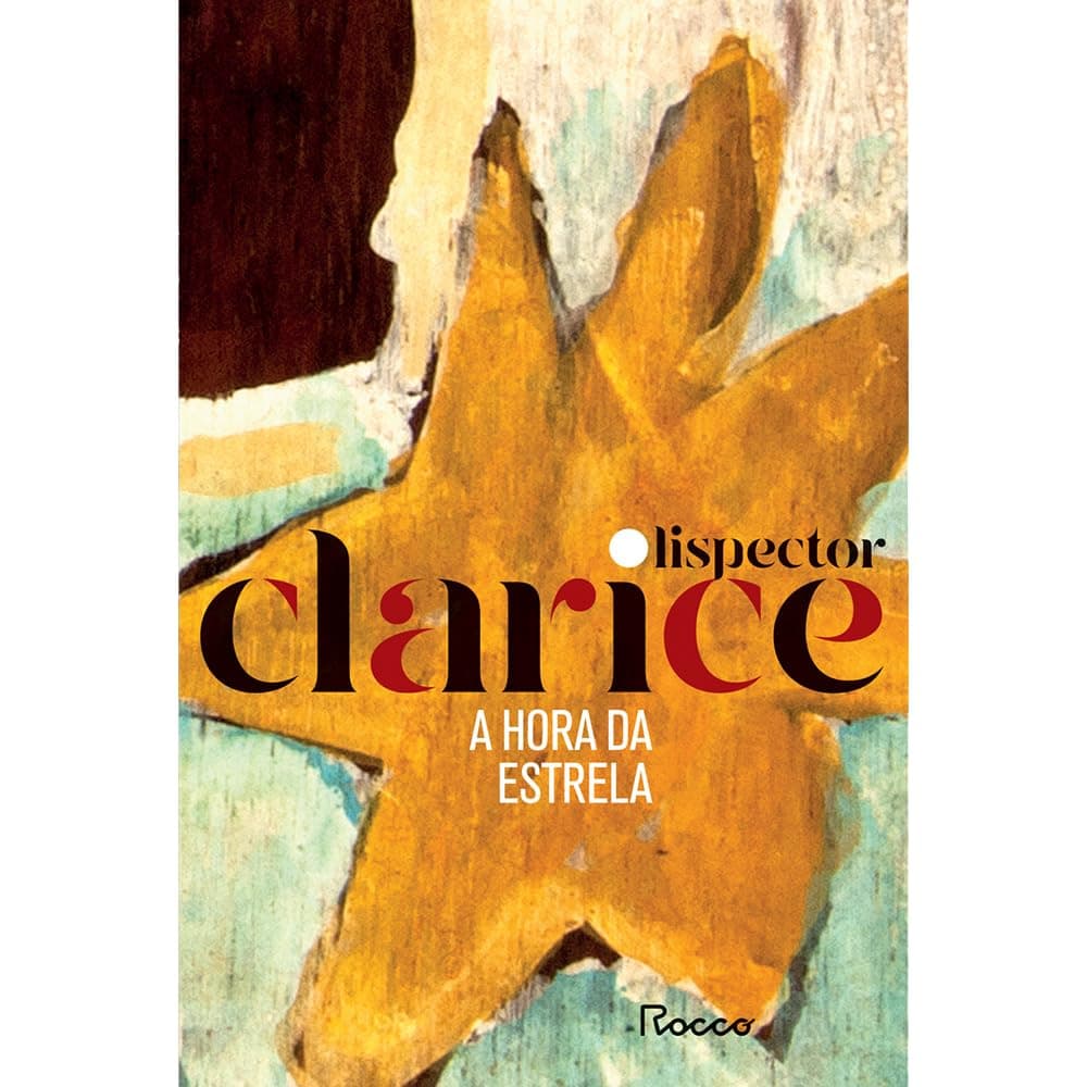 A Hora da Estrela — Clarice Lispector